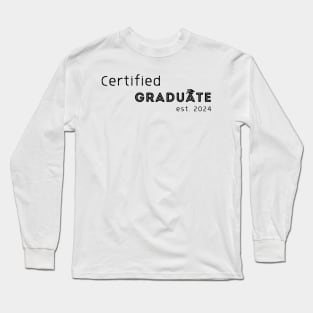 Certified Graduate Est 2024 Long Sleeve T-Shirt